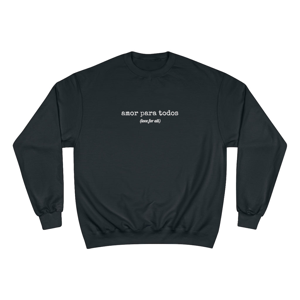 Amor Para Todos (Love For All) Champion Crewneck Sweatshirt
