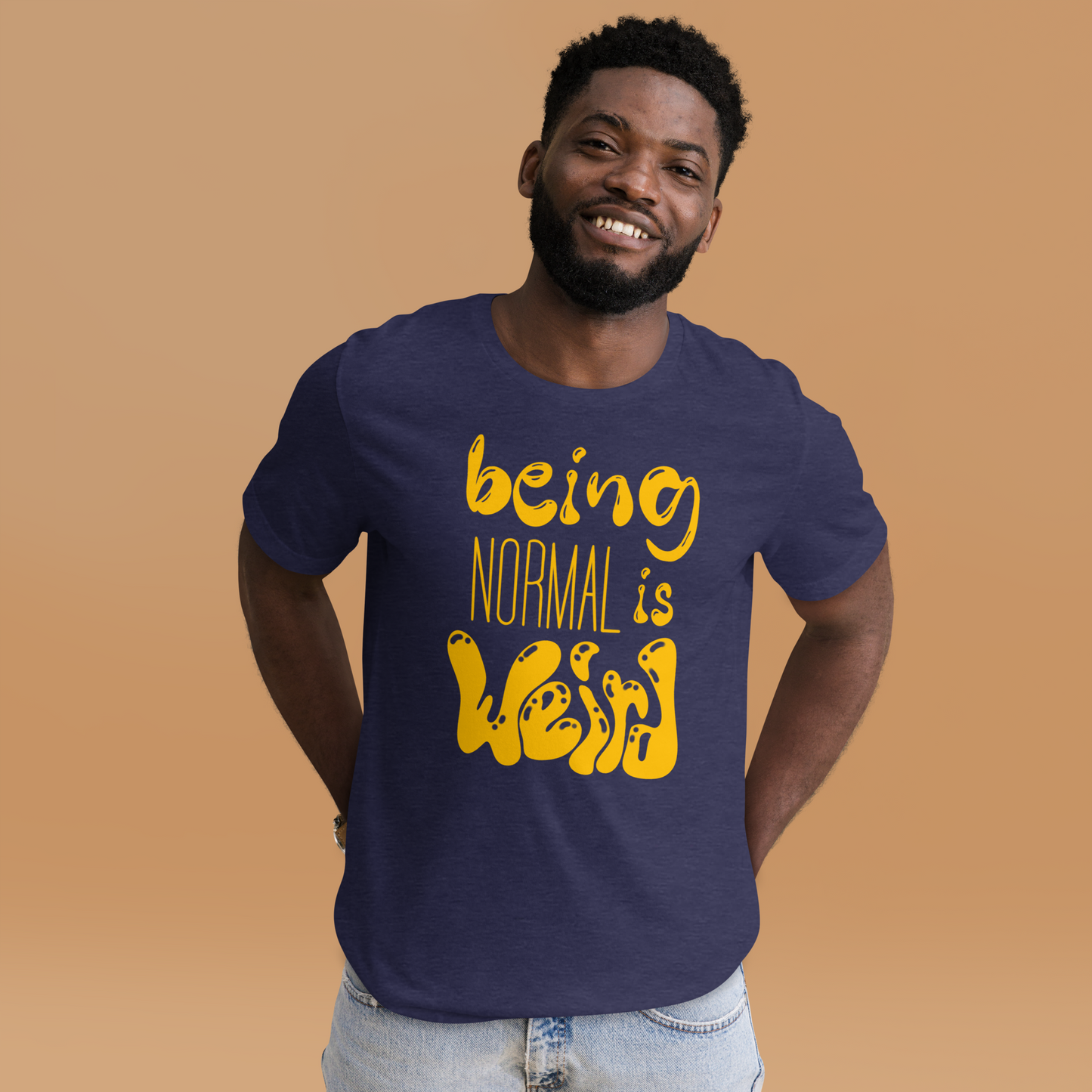 Being Normal is Weird T-Shirt