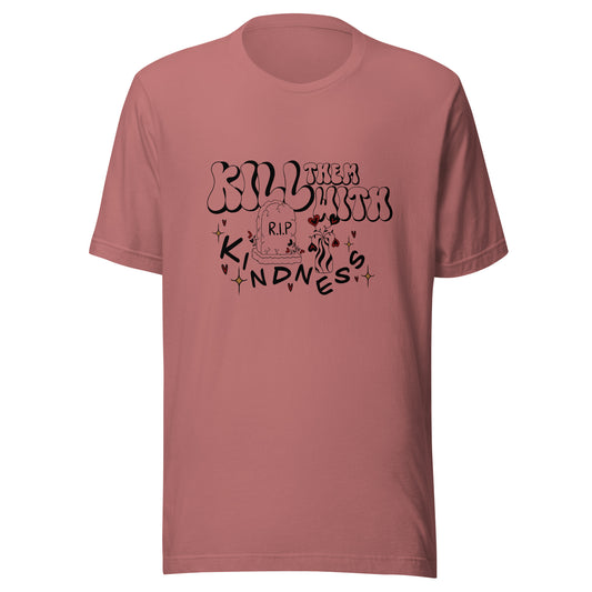 Kill Them With Kindness T-Shirt (Mauve Pink)