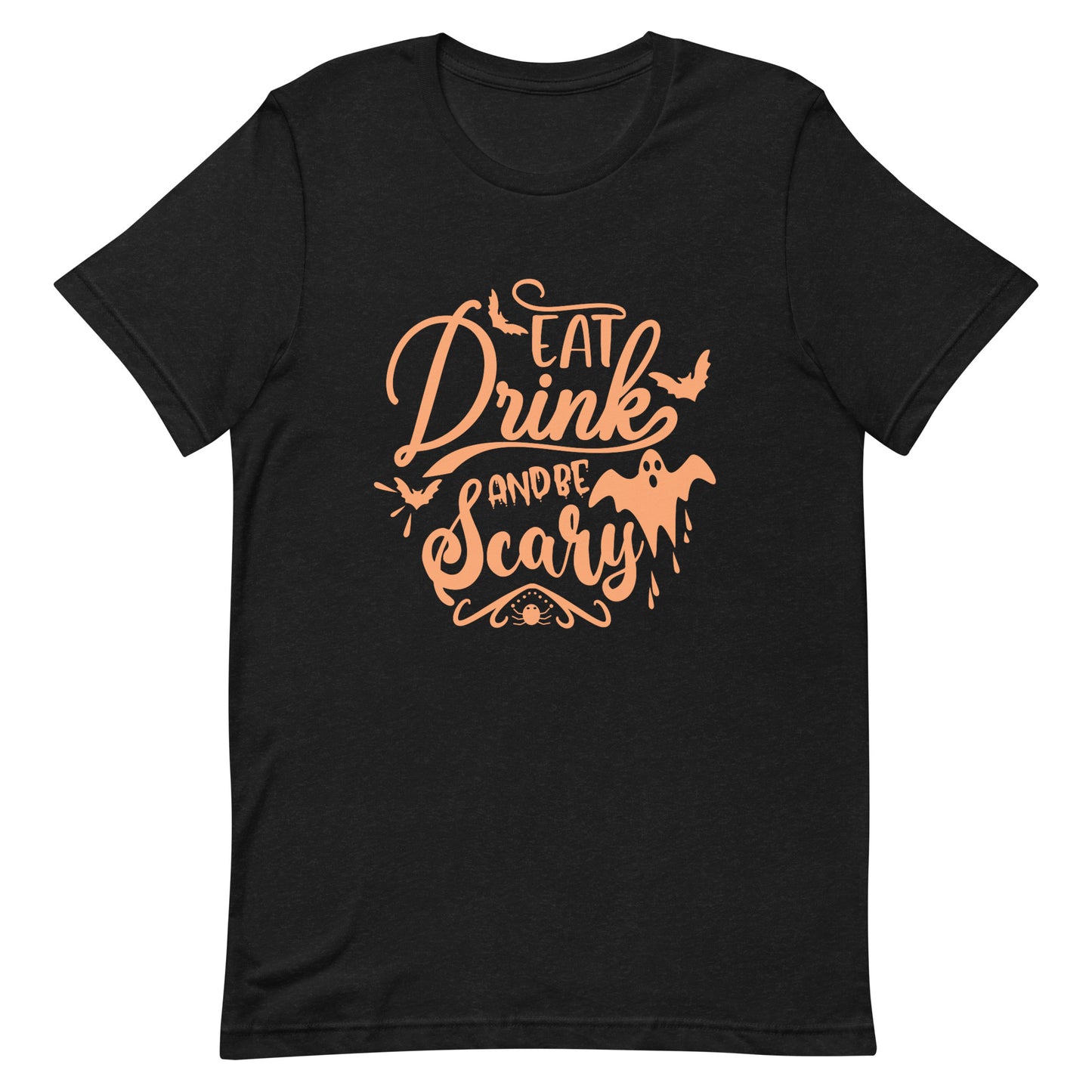 Eat, Drink and be Scary Halloween T-Shirt