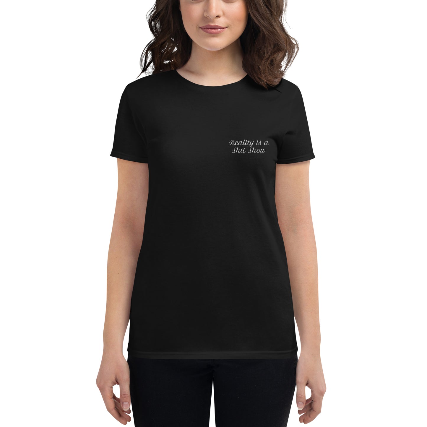 Reality is a Shit Show Ladies' Shirt